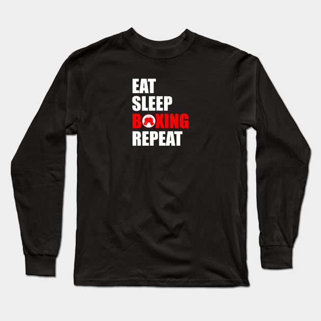 Eat sleep boxing repeat Long Sleeve T-Shirt by Typography Dose